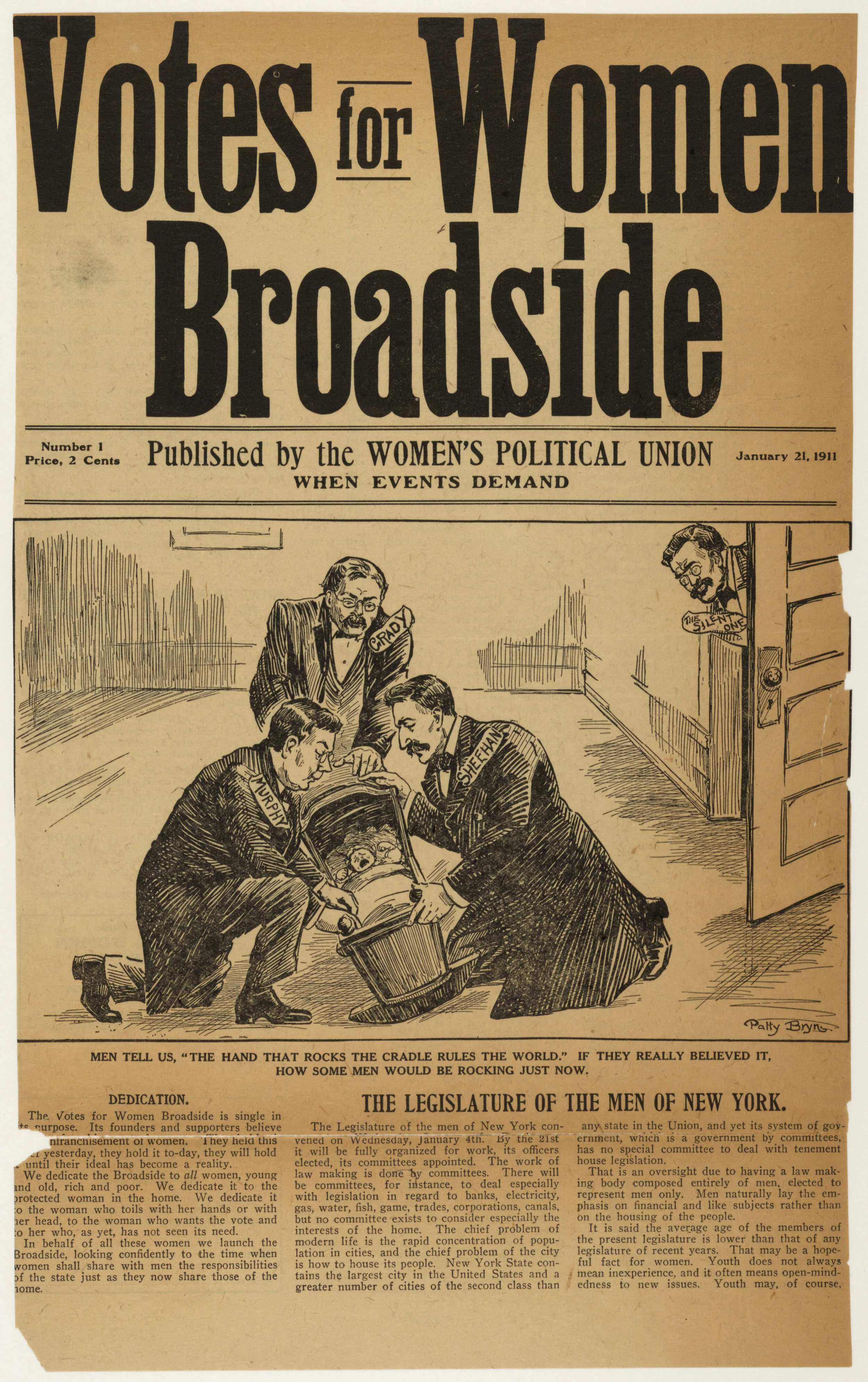    Votes for Women Broadside with graphic of men rocking cradle, with the caption, “men tell us, ‘the hand that rocks the cradle rules the world,’ if they really believed it, how some men would be rocking just now.” Women's Political Union, New York City, New York, January 21, 1911. Courtesy of the Library of Congress.   